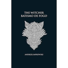 The Witcher - Vol 05 - Batismo De Fogo - Capa Dura