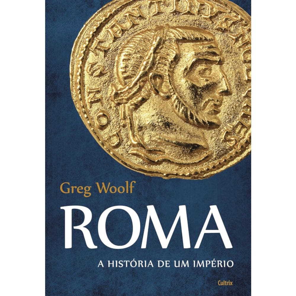 Roma - A Historia De Um Imperio