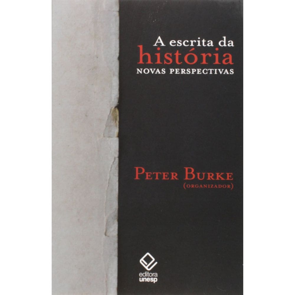 A Escrita Da Historia Novas Perspectivas