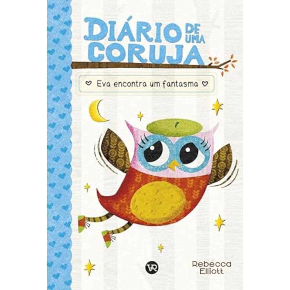 Diário de uma coruja - Vol 02 - Eva encontra um fantasma