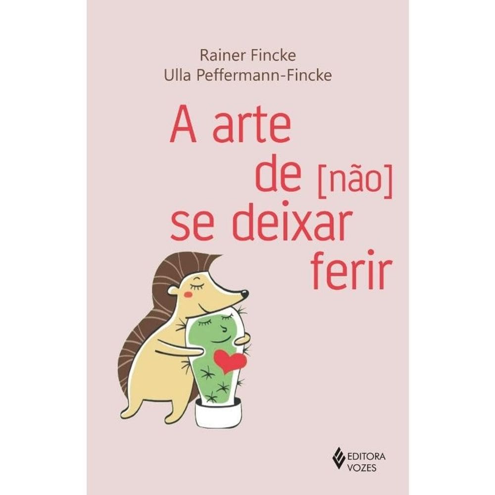 A Arte De (Não)  Se Deixar Ferir