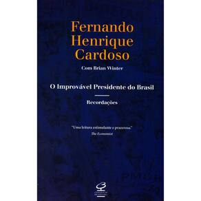 O Improvável Presidente Do Brasil - Recordações
