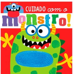 Cuidado com o monstro!