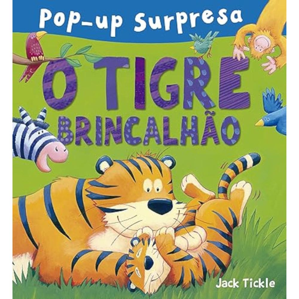 O tigre brincalhão