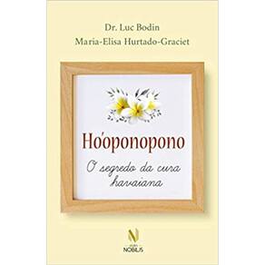 Hooponopono - O Segredo Da Cura Havaiana