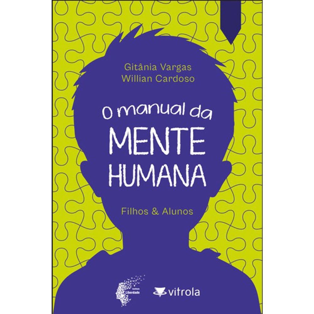 O Manual Da Mente Humana - Filhos E Alunos