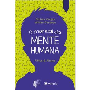 O Manual Da Mente Humana - Filhos E Alunos