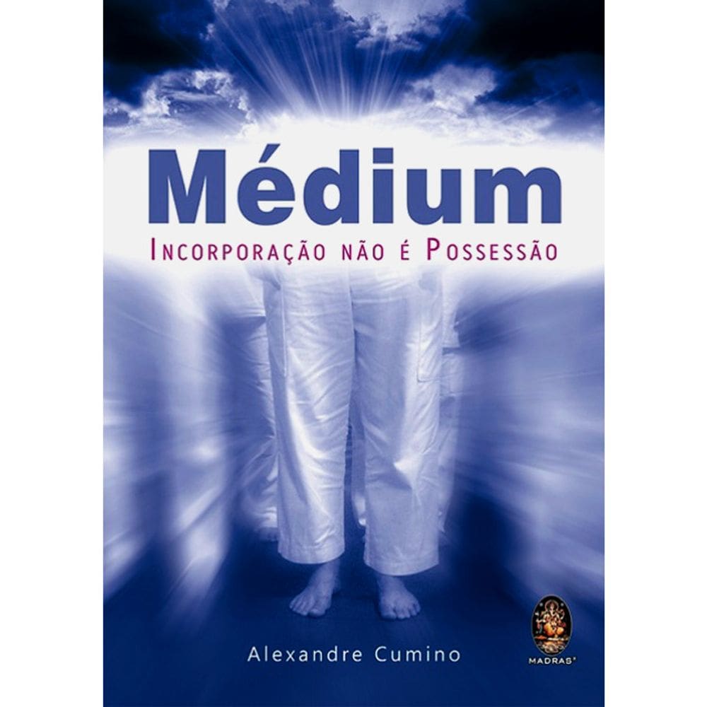 Médium - Incorporação Não E Possessão