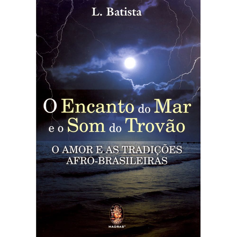 O Encanto Do Mar E O Som Do Trovão