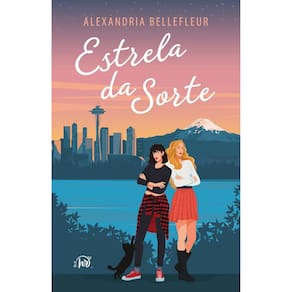 Estrela da sorte Um romance para fãs de astrologia, da mesma autora de Presságios do amor
