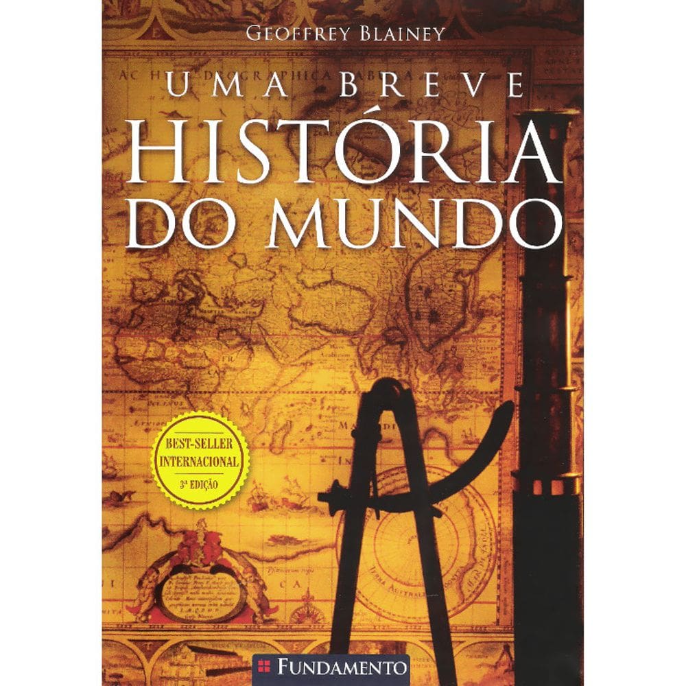 Uma Breve Historia Do Mundo - 3ª Edição