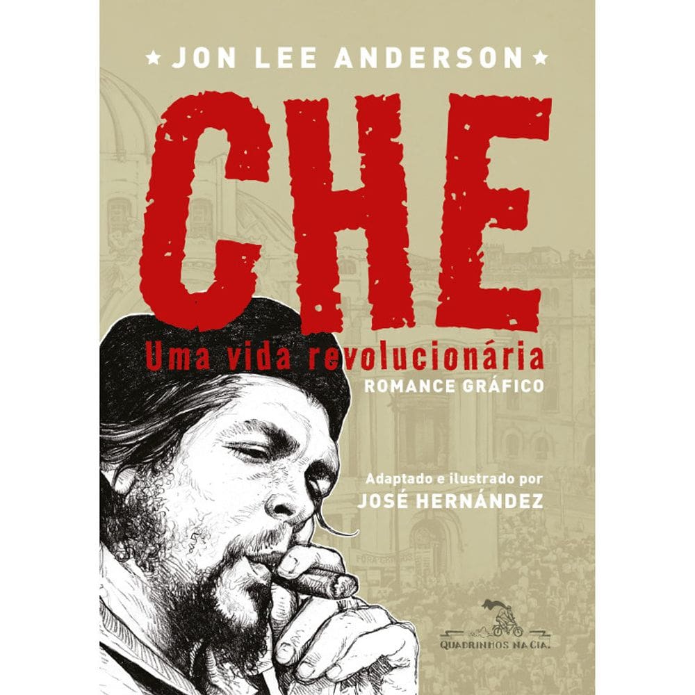 Che - Uma Vida Revolucionária