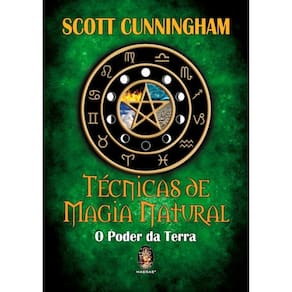 Técnicas De Magia Natural - O Poder Da Terra