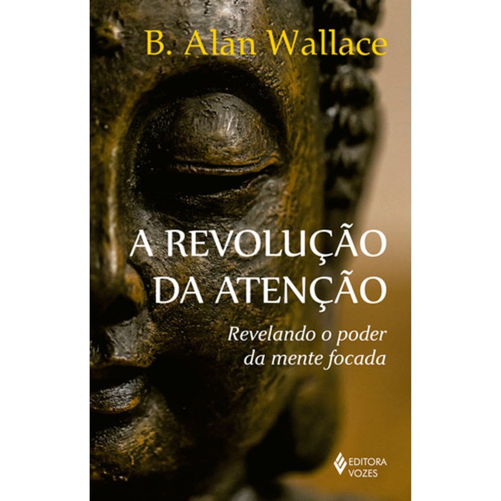 A Revolução Da Atenção