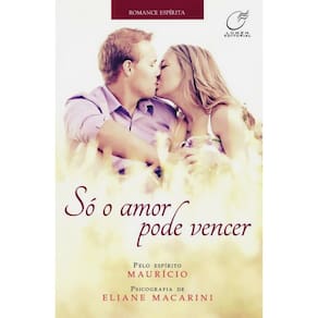 Só O Amor Pode Vencer