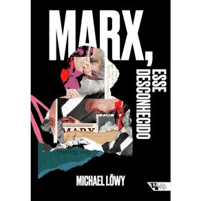 Marx, Esse Desconhecido