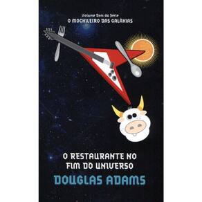 O MOCHILEIRO DAS GALÁXIAS - VOL 2 - O RESTAURANTE NO FIM DO UNIVERSO (fora de catálogo)