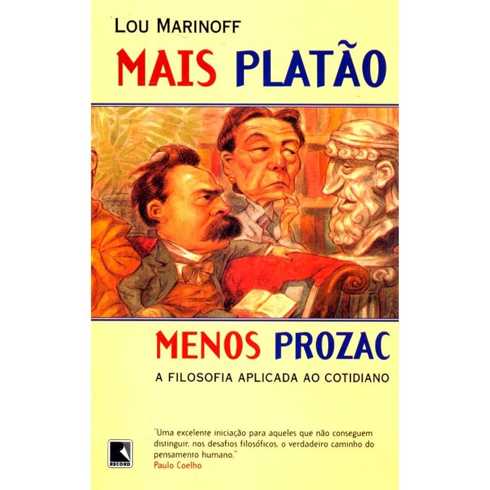 Mais Platão Menos Prozac - Vol 1