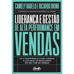 Liderança E Gestão De Alta Performance Em Vendas