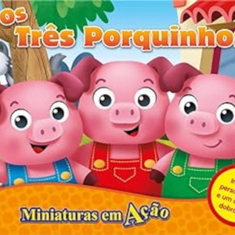 Miniaturas em Ação - Os três porquinhos