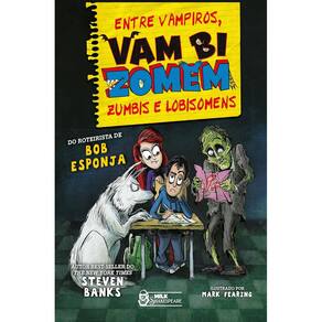 Vambizomem - Entre Vampiros Zumbis E Lobisomens