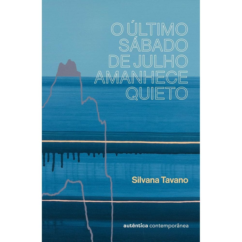 O Último Sábado De Julho Amanhece Quieto
