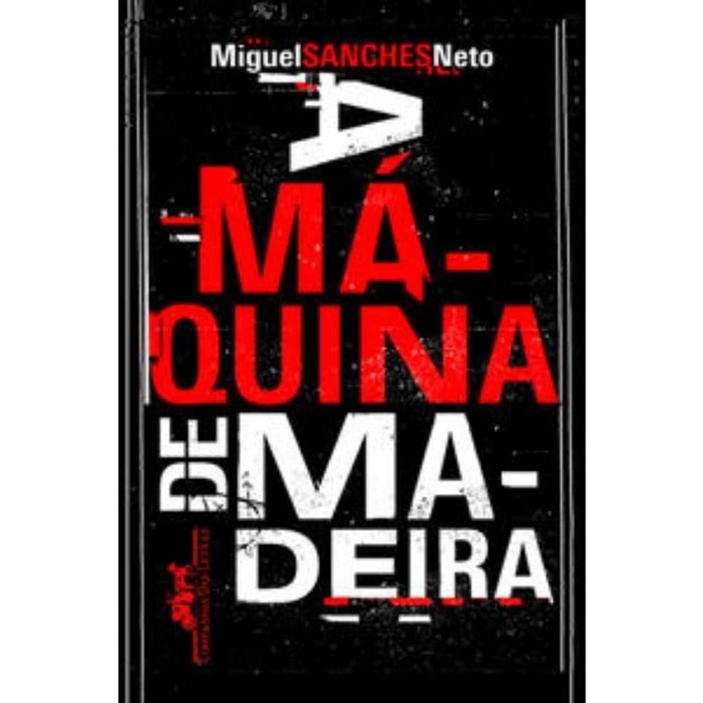 A máquina de madeira