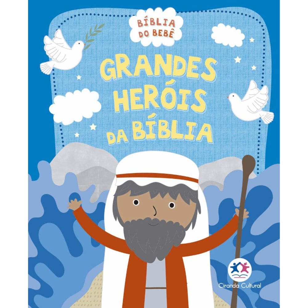 Biblia Do Bebê - Grandes Heróis Da Bíblia