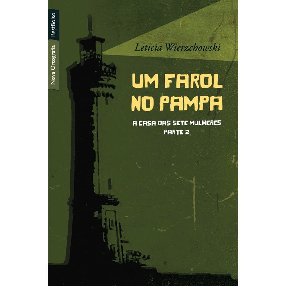 Um Farol No Pampa - A Casa Das Sete Mulheres - Vol 2 - Bolso