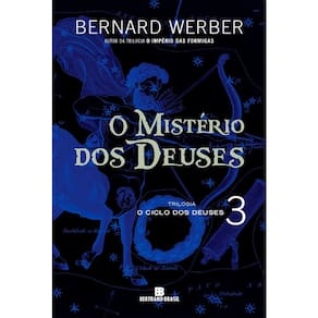 Trilogia Dos Deuses - Vol 3 - O Misterio Dos Deuses