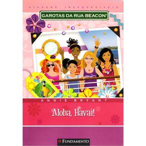 Garotas Da Rua Beacon - Viagens Inesquecíveis - Aloha, Havaí!