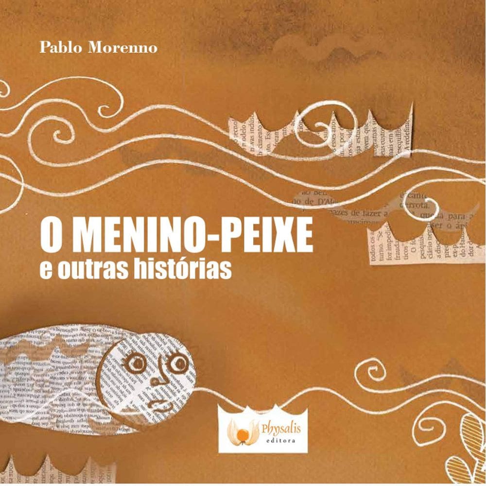 O Menino - Peixe E Outras Historias