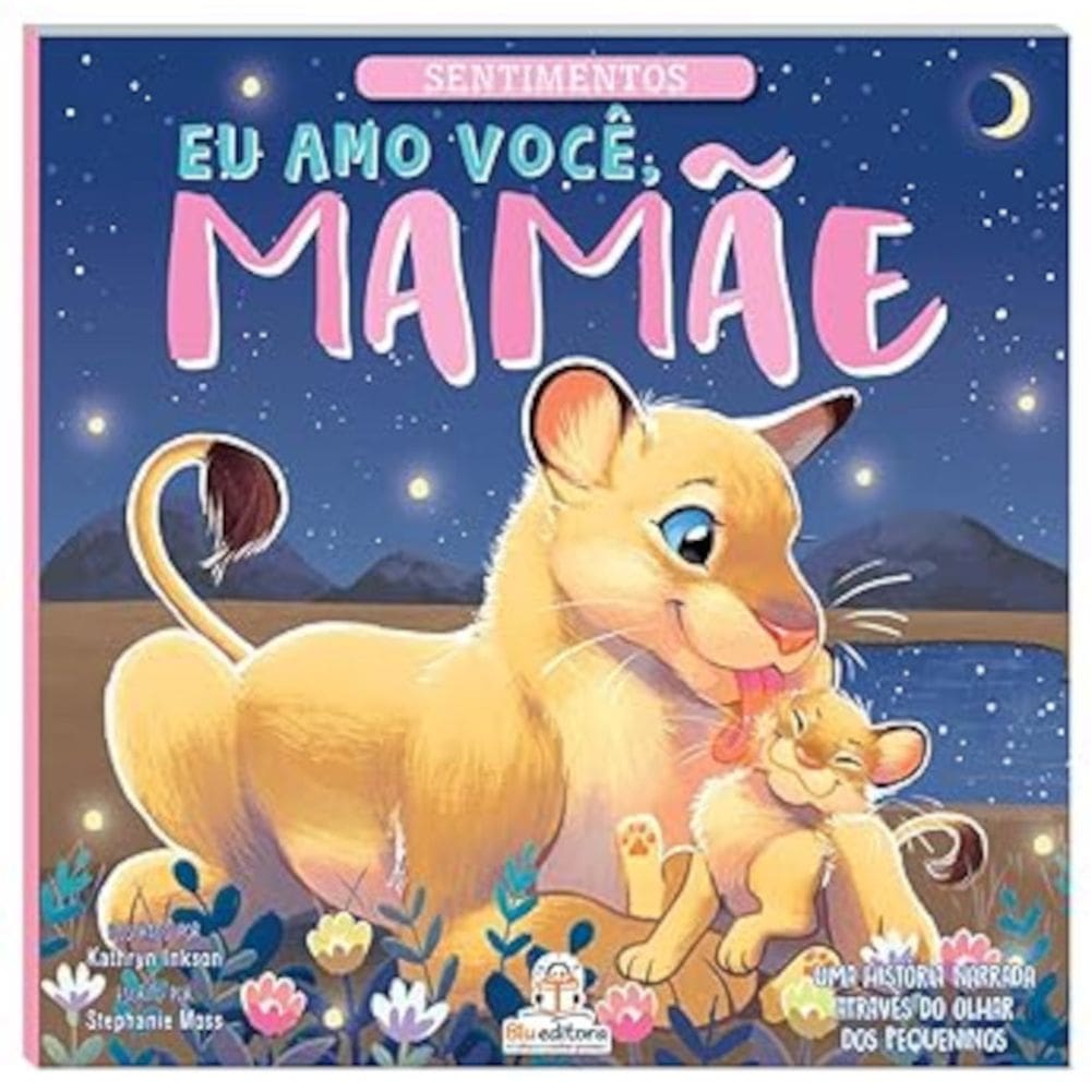 Sentimentos - Eu amo você, mamãe