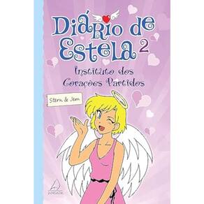 Diário De Estela - Vol 02 - Instituto Dos Corações Partidos