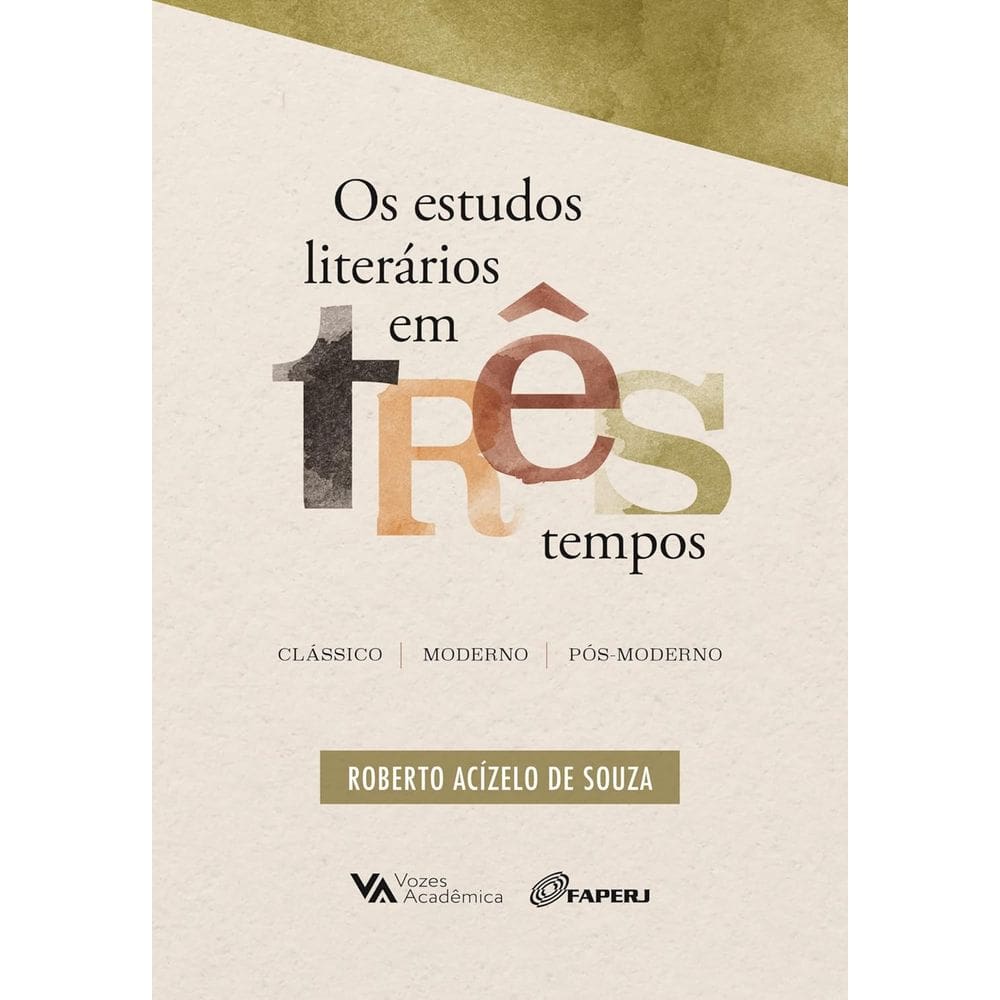 Os Estudos Literários Em Três Tempos