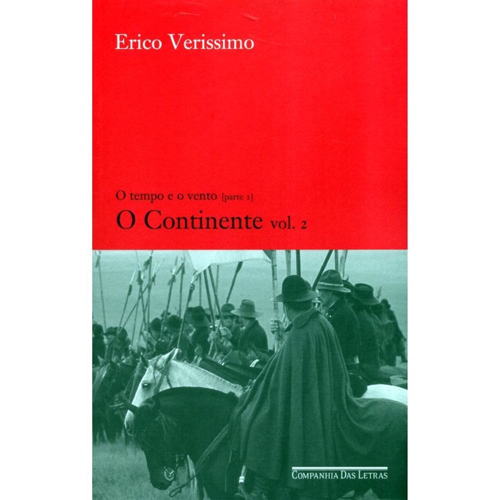 O Tempo E O Vento Parte I - O Continente - Vol 2