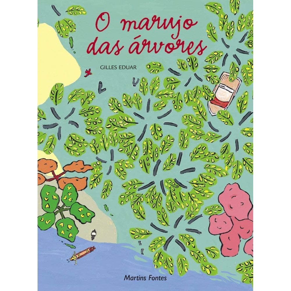 O Marujo Das Árvores