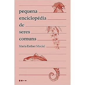 Pequena Enciclopédia De Seres Comuns