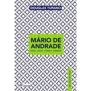 Mario De Andrade - Poesia - Conto - Crônica - Romance