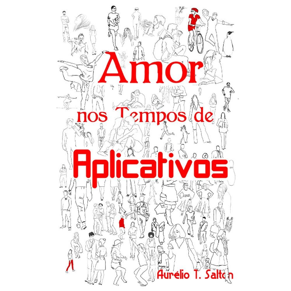 Amor Nos Tempos De Aplicativos