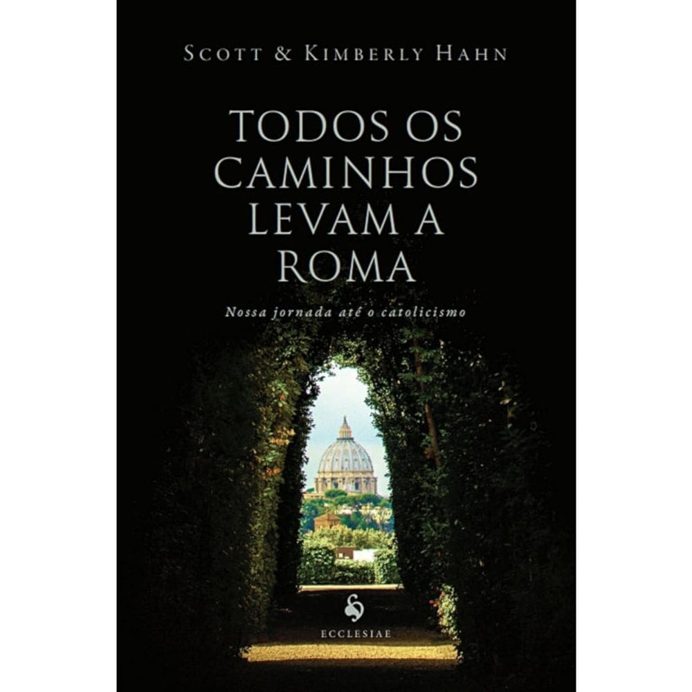 Todos Os Caminhos Levam A Roma