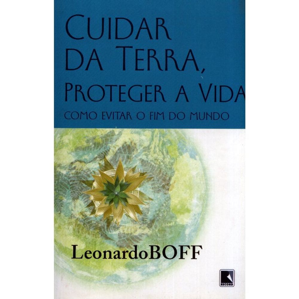 Cuidar Da Terra, Proteger A Vida
