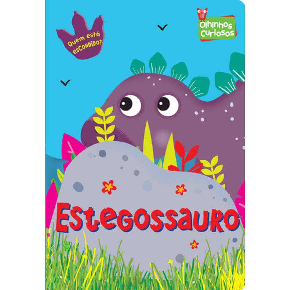 Estegossauro - Olhinhos Curiosos