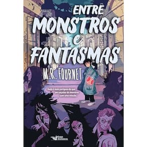 Entre monstros e fantasmas - Aventura e fantasia