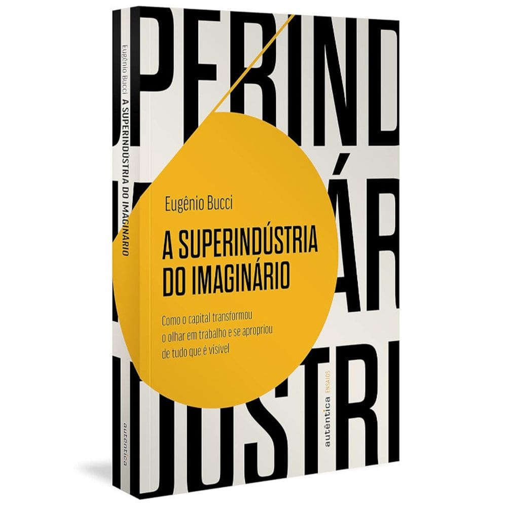 A Superindustria Do Imaginário