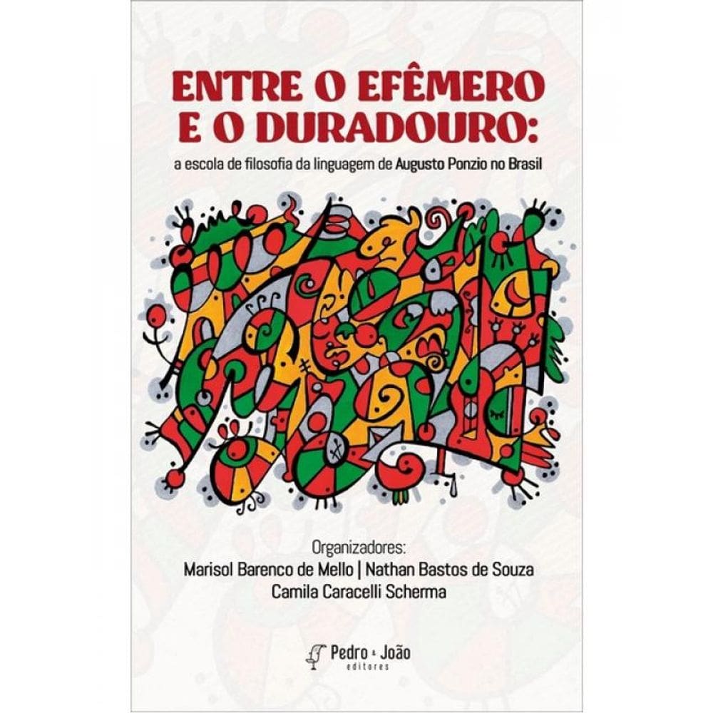 Entre O Efêmero E O Duradouro