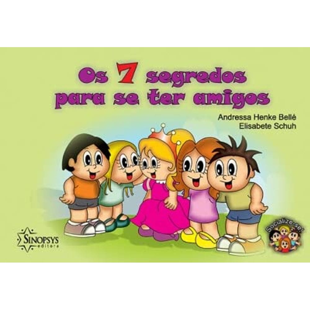 Os 7 Segredos Para Se Ter Amigos