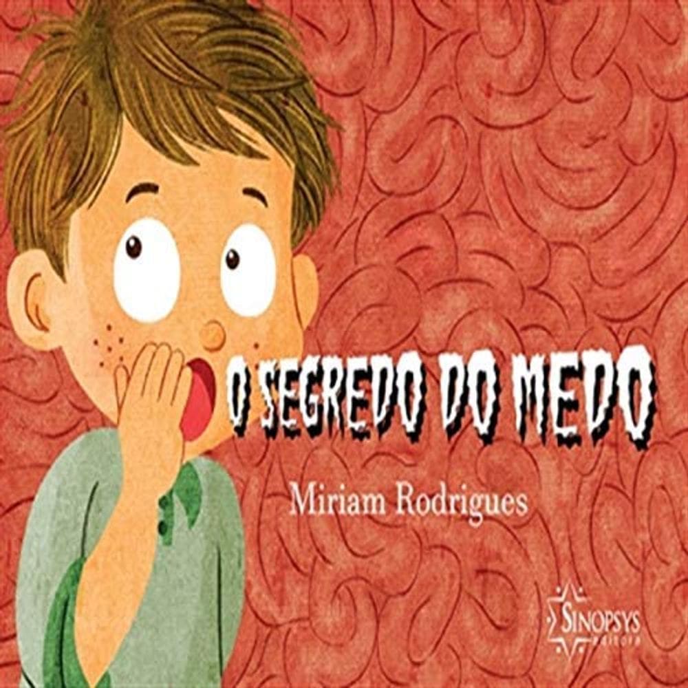 O Segredo Do Medo