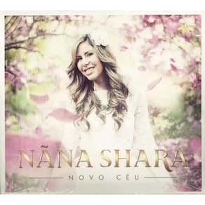 CD Nãna Shara – Novo Céu (Digipack)