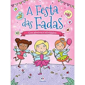 A Festa Das Fadas - Com Adesivos E Atividades